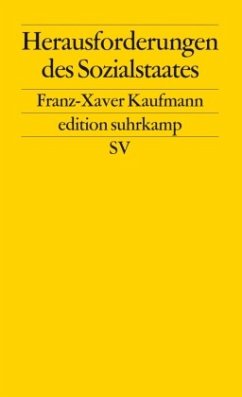 Herausforderungen des Sozialstaates - Kaufmann, Franz-Xaver