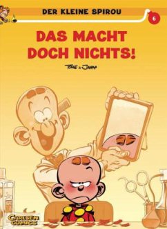 Der kleine Spirou - Das macht doch nichts! - Tome, Philippe;Janry