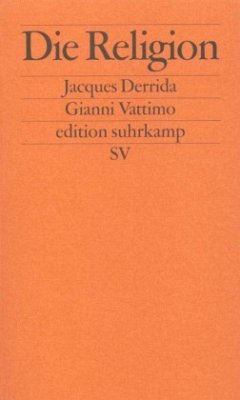 Die Religion - Derrida, Jacques;Vattimo, Gianni