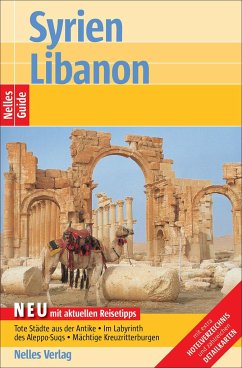 Nelles Guide Syrien. Libanon - Syrien - Libanon