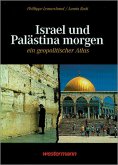 Israel und Palästina morgen