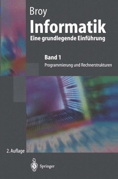 Informatik Eine grundlegende Einführung - Broy, Manfred