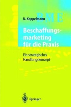 Beschaffungsmarketing für die Praxis - Koppelmann, Udo