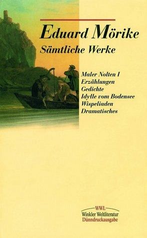 Maler Nolten (Erstfass.); Erzählungen; Gedichte; Idylle vom Bodensee; Wispeliaden; Dramatisches / Sämtliche Werke, 2 Bde., Ln, Neuausg. 1