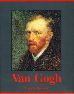 Vincent van Gogh, Sämtliche Gemälde - Gogh, Vincent van
