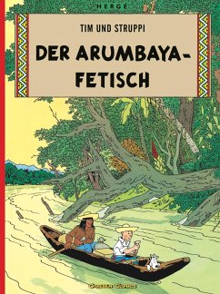 Der Arumbaya-Fetisch / Tim und Struppi Bd.5 - Herge