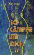 Ich kämpfe um dich - Bild 1
