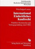 International einheitliches Kaufrecht : Praktiker-Kommentar und Vertragsgestaltung zum CISG. Schriftenreihe Recht der internationalen Wirtschaft ; Bd. 55.