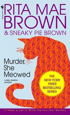 Murder, She Meowed - Brown, Rita M.; Brown, Sneaky P.
