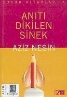Aniti Dikilen Sinek - Nesin, Aziz