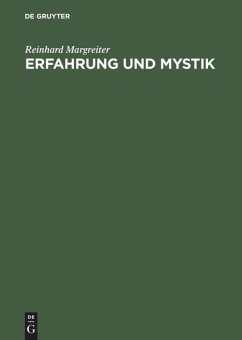 Erfahrung und Mystik - Margreiter, Reinhard