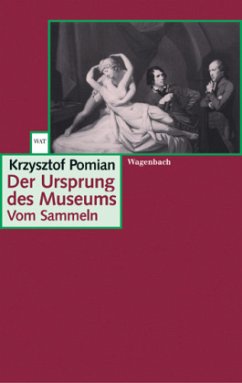 Der Ursprung des Museums - Pomian, Krzysztof