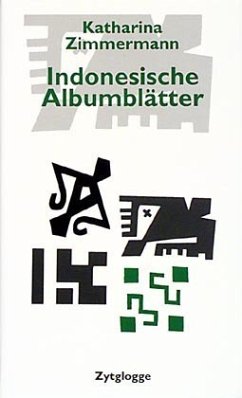 Indonesische Albumblätter - Zimmermann, Katharina