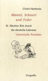 Mantel, Schwert und Feder