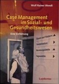 Case Management im Sozial- und Gesundheitswesen