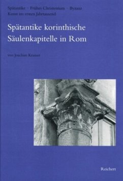 Cover Spätantike korinthische Säulenkapitelle in Rom