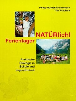 Ferienlager natürlich - Bucher-Zimmermann, Philipp; Pünchera, Tina