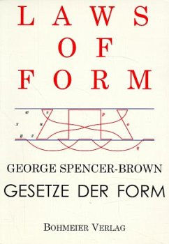 Laws of Form - Wolf, Thomas;Spencer-Brown, George