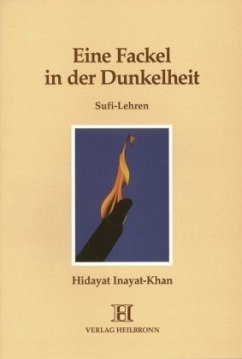 Eine Fackel in der Dunkelheit - Sufi-Lehren - Inayat Khan, Hidayat