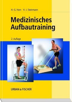 Medizinisches Aufbautraining - Horn, Hans-Georg; Steinmann, Hans-Jürgen
