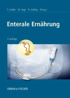 Enterale Ernährung - Hrsg. v. Sigrid Kalde, Norbert Kolbig u. Michael Vogt