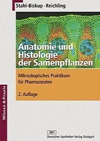 Anatomie und Histologie der Samenpflanzen - Stahl-Biskup, Elisabeth / Reichling, Jürgen