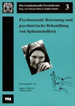 Psychosoziale Betreuung und psychiatrische Behandlung von Spätaussiedlern - Collatz, Jürgen / Heise, Thomas (Hgg.)