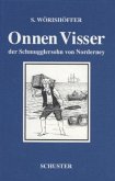 Onnen Visser, der Schmugglersohn von Norderney