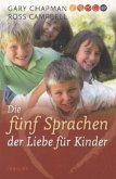 Die fünf Sprachen der Liebe für Kinder