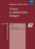 Schutz gegen gefährliche Körperströme / Schutz in elektrischen Anlagen Bd.3