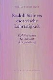 Rudolf Steiners esoterische Lehrtätigkeit