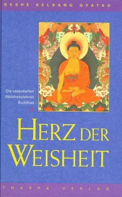 Herz der Weisheit - Gyatso, Geshe Kelsang