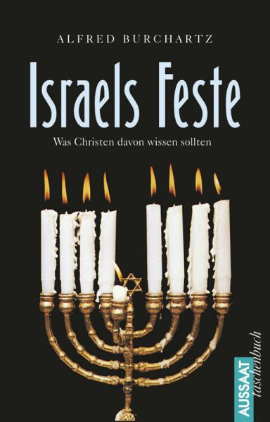 Israels Feste – Was Christen davon wissen sollten