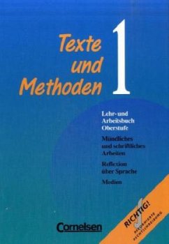 Mündliches und schriftliches Arbeiten, Reflexion über Sprache, Medien / Texte und Methoden, 2 Bde., neue Rechtschreibung Bd.1