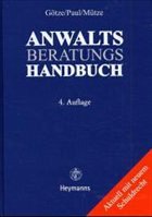 Anwaltsberatungshandbuch 2002 - Götze, Ekkehard; Paul, Hartmut; Mütze, Heinz-Volker