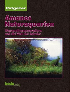 Ratgeber Amanos Naturaquarien - Amano, Takashi