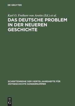 Das deutsche Problem in der neueren Geschichte - Aretin, Karl Otmar Freiherr von / Bariéty, Jacques / Möller, Horst (Hgg.)