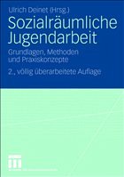 Sozialräumliche Jugendarbeit - Deinet, Ulrich (Hrsg.)