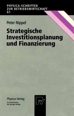 Strategische Investitionsplanung und Finanzierung - Nippel, Peter