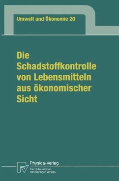 Die Schadstoffkontrolle von Lebensmitteln aus ökonomischer Sicht - Wiegand, Graciela