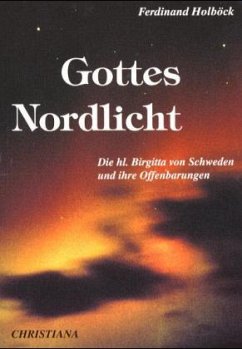 Gottes Nordlicht - Holböck, Ferdinand