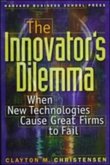 The Innovator's Dilemma