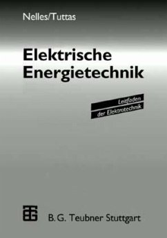 Elektrische Energietechnik - Nelles, Dieter; Tuttas, Christian