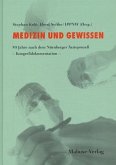 Medizin und Gewissen, 50 Jahre nach dem Nürnberger Ärzteprozeß / Medizin und Gewissen. 50 Jahre nach dem Nürnberger Ärzteprozess - Kongressdokumentation