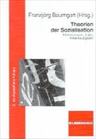 Theorien der Sozialisation - Baumgart, Franzjörg (Hrsg.)