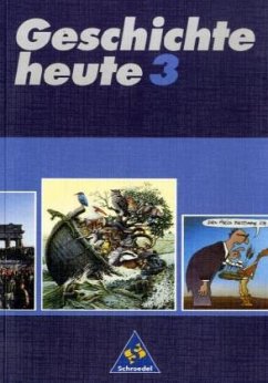 Lehrbuch / Geschichte heute, Ausgabe für Hauptschulen in Rheinland-Pfalz Bd.3