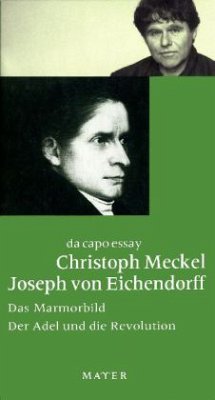 Das Marmorbild\Der Adel und die Revolution - Meckel, Christoph; Eichendorff, Joseph Freiherr von