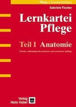 Anatomie / Lernkartei Pflege Tl.1 - Fischer, Gabriele