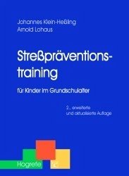 Stresspräventionstraining für Kinder im Grundschulalter - Klein-Hessling, Johannes; Lohaus, Arnold