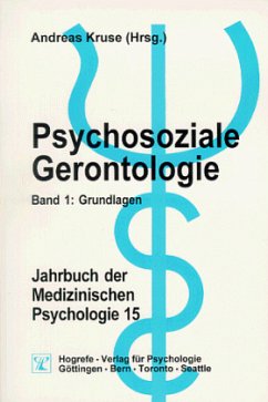 Psychosoziale Gerontologie / Jahrbuch der Medizinischen Psychologie Bd.15, Tl.1